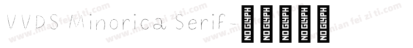 VVDS Minorica Serif字体转换